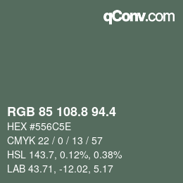 カラーコード: RGB 85 108.8 94.4 | qconv.com