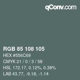 Color code: RGB 85 108 105 | qconv.com