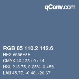 カラーコード: RGB 85 110.2 142.6 | qconv.com