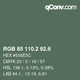 カラーコード: RGB 85 110.2 92.6 | qconv.com