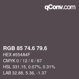 カラーコード: RGB 85 74.6 79.6 | qconv.com