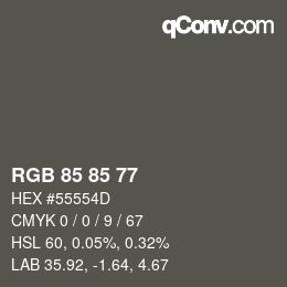 カラーコード: RGB 85 85 77 | qconv.com