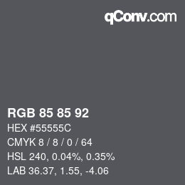Code couleur: RGB 85 85 92 | qconv.com
