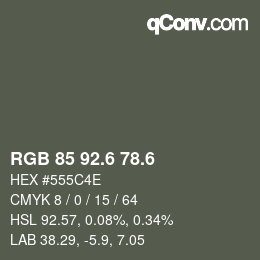 カラーコード: RGB 85 92.6 78.6 | qconv.com
