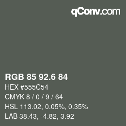 カラーコード: RGB 85 92.6 84 | qconv.com
