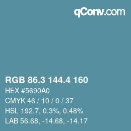 カラーコード: RGB 86.3 144.4 160 | qconv.com
