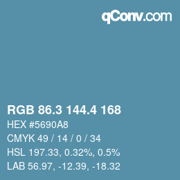 カラーコード: RGB 86.3 144.4 168 | qconv.com