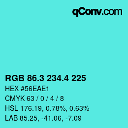 カラーコード: RGB 86.3 234.4 225 | qconv.com