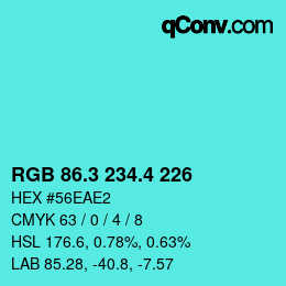カラーコード: RGB 86.3 234.4 226 | qconv.com
