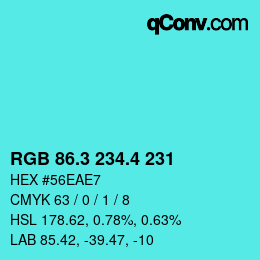 カラーコード: RGB 86.3 234.4 231 | qconv.com