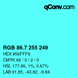 カラーコード: RGB 86.7 255 249 | qconv.com