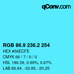 カラーコード: RGB 86.9 236.2 254 | qconv.com