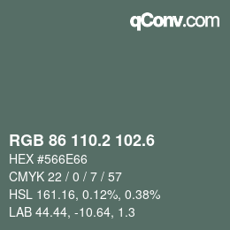 カラーコード: RGB 86 110.2 102.6 | qconv.com