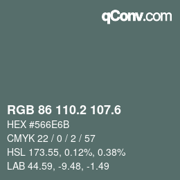 カラーコード: RGB 86 110.2 107.6 | qconv.com