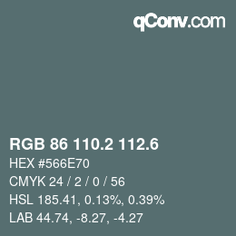 カラーコード: RGB 86 110.2 112.6 | qconv.com
