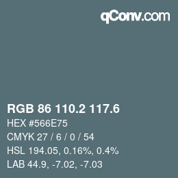 カラーコード: RGB 86 110.2 117.6 | qconv.com