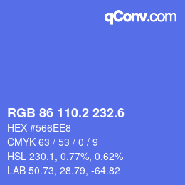 カラーコード: RGB 86 110.2 232.6 | qconv.com