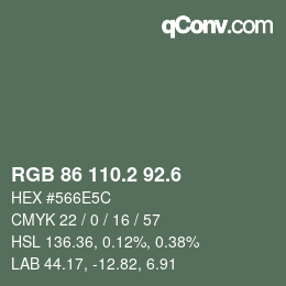 カラーコード: RGB 86 110.2 92.6 | qconv.com
