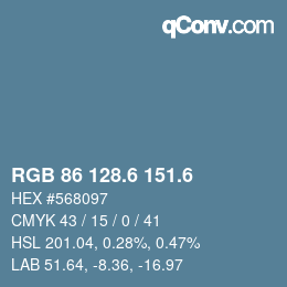 カラーコード: RGB 86 128.6 151.6 | qconv.com