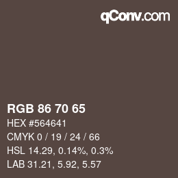 Color code: RGB 86 70 65 | qconv.com