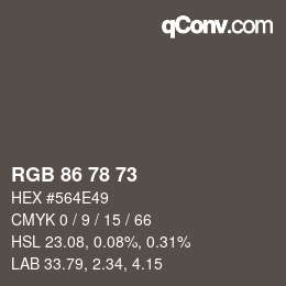 颜色代码: RGB 86 78 73 | qconv.com