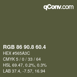 カラーコード: RGB 86 90.8 60.4 | qconv.com