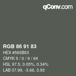 Farbcode: RGB 86 91 83 | qconv.com