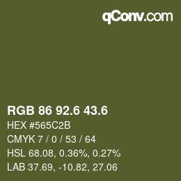 カラーコード: RGB 86 92.6 43.6 | qconv.com