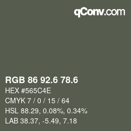 カラーコード: RGB 86 92.6 78.6 | qconv.com