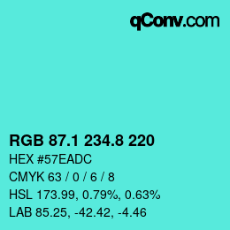 カラーコード: RGB 87.1 234.8 220 | qconv.com