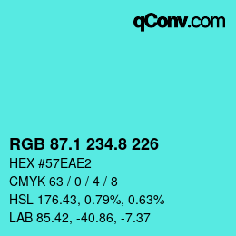 カラーコード: RGB 87.1 234.8 226 | qconv.com