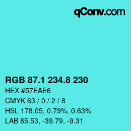 カラーコード: RGB 87.1 234.8 230 | qconv.com