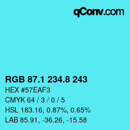 カラーコード: RGB 87.1 234.8 243 | qconv.com