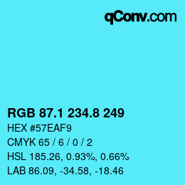 カラーコード: RGB 87.1 234.8 249 | qconv.com