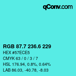 カラーコード: RGB 87.7 236.6 229 | qconv.com