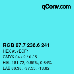 カラーコード: RGB 87.7 236.6 241 | qconv.com