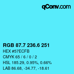 カラーコード: RGB 87.7 236.6 251 | qconv.com