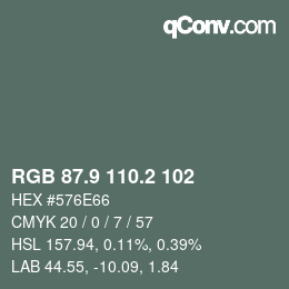 Color code: RGB 87.9 110.2 102 | qconv.com