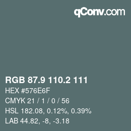 Color code: RGB 87.9 110.2 111 | qconv.com
