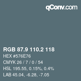 Color code: RGB 87.9 110.2 118 | qconv.com