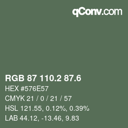 カラーコード: RGB 87 110.2 87.6 | qconv.com