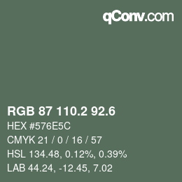 カラーコード: RGB 87 110.2 92.6 | qconv.com