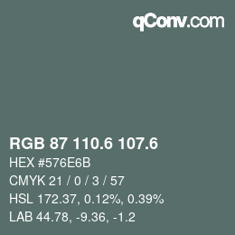 カラーコード: RGB 87 110.6 107.6 | qconv.com