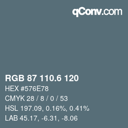 カラーコード: RGB 87 110.6 120 | qconv.com