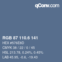 カラーコード: RGB 87 110.6 141 | qconv.com