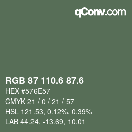 カラーコード: RGB 87 110.6 87.6 | qconv.com