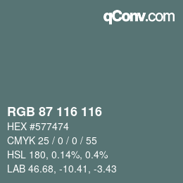 カラーコード: RGB 87 116 116 | qconv.com