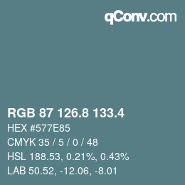 カラーコード: RGB 87 126.8 133.4 | qconv.com
