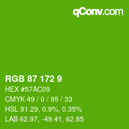 Color code: RGB 87 172 9 | qconv.com