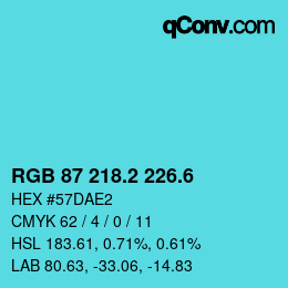 カラーコード: RGB 87 218.2 226.6 | qconv.com